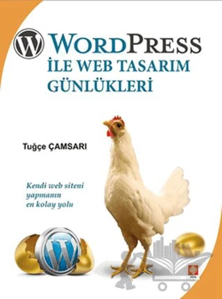 WordPress ile WEB Tasarım Günlükleri – Tuğçe Çamsarı – Ekin Basım Yayın kitap kapağı