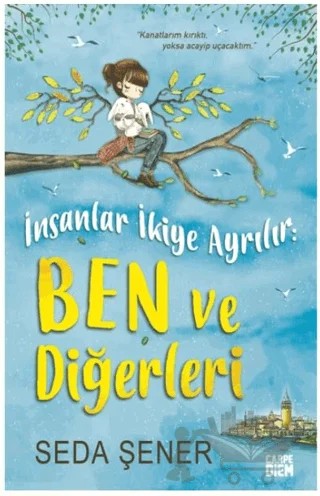 İnsanlar İkiye Ayrılır: Ben ve Diğerleri – Seda Şener – Carpe Diem Kitapları kitap kapağı