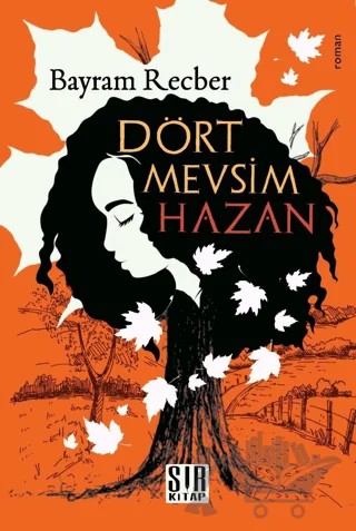 Dört Mevsim Hazan – Bayram Recber – Sır Kitap kitap kapağı