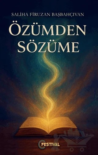 Özümden Sözüme – Saliha Firuzan Başbahçıvan – Festival Yayıncılık kitap kapağı