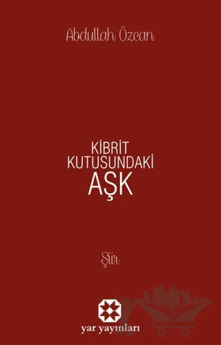 Kibrit Kutusundaki Aşk – Abdullah Özcan – Yar Yayınları kitap kapağı