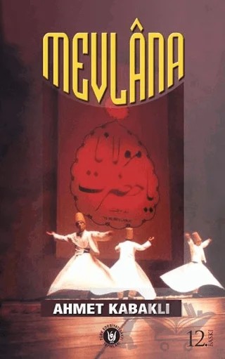 Mevlana – Ahmet Kabaklı – Tedev Yayınları kitap kapağı