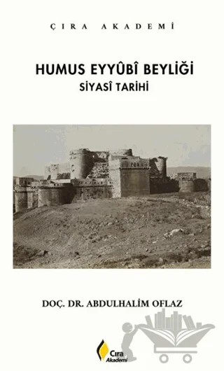 Humus Eyyubi Beyliği – Abdulhalim Oflaz – Çıra Yayınları kitap kapağı