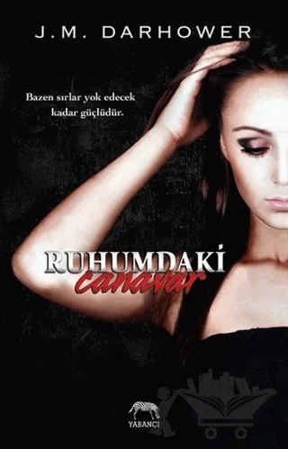 Ruhumdaki Canavar – J. M. Darhower – Yabancı Yayınları kitap kapağı
