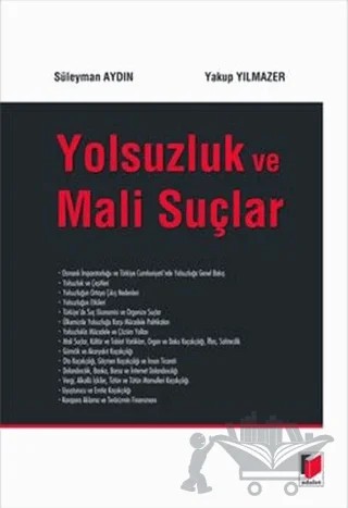 Yolsuzluk ve Mali Suçlar – Süleyman Aydın, Yakup Yılmazer – Adalet Yayınevi kitap kapağı