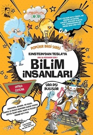 Einstein’dan Tesla’ya Bilim İnsanları - Popüler Bilgi Serisi – Attila Öztürk – Yediveren Çocuk kitap kapağı
