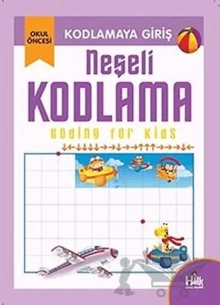 Kodlamaya Giriş - Neşeli Kodlama – Kolektif – Halk Kitabevi kitap kapağı