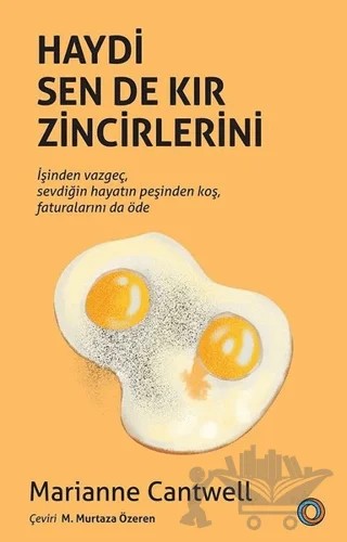 Haydi Sen De Kır Zincirlerini – Marianne Cantwell – Orenda kitap kapağı