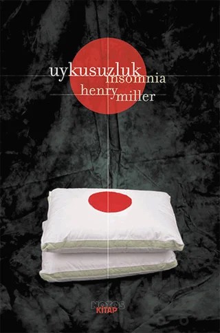 Uykusuzluk - Insomnia – Henry Miller – Notos Kitap kitap kapağı