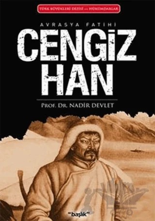 Avrasya Fatihi Cengiz Han – Nadir Devlet – Başlık Yayınları kitap kapağı