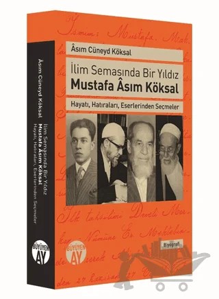 İlim Semasında Bir Yıldız Mustafa Asım Köksal – Asım Cüneyd Köksal – Büyüyen Ay Yayınları kitap kapağı