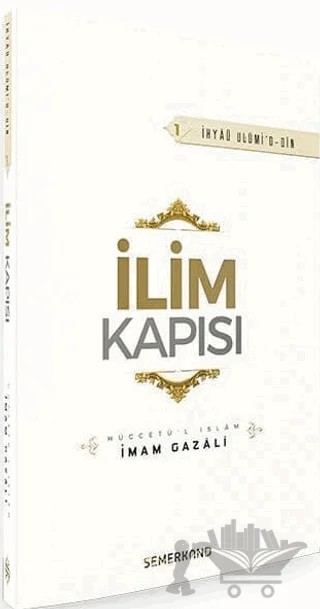 İlim Kapısı – İmam-ı Gazali – Semerkand Yayınları kitap kapağı