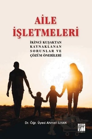 Aile İşletmeleri – Ahmet İlhan – Gazi Kitabevi kitap kapağı
