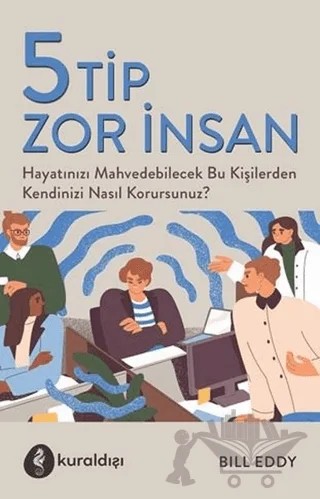 5 Tip Zor İnsan – Bill Eddy – Kuraldışı Yayınevi kitap kapağı