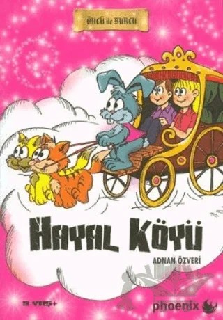 Hayal Köyü – Adnan Özveri – Phoenix Yayınevi kitap kapağı