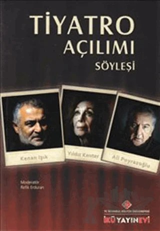 Tiyatro Açılımı : Söyleşi – Kolektif – İstanbul Kültür Üniversitesi - İKÜ Yayınevi kitap kapağı