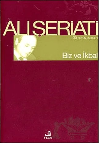 Biz ve İkbal – Ali Şeriati – Fecr Yayınları kitap kapağı