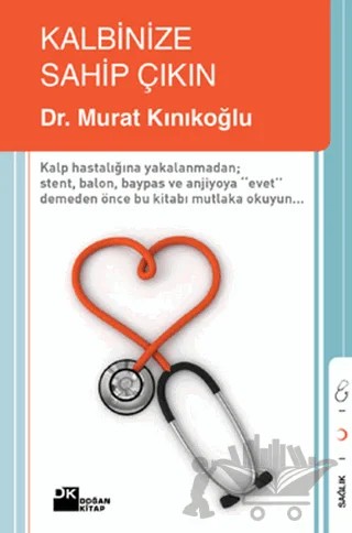 Kalbinize Sahip Çıkın – Murat Kınıkoğlu – Doğan Kitap kitap kapağı
