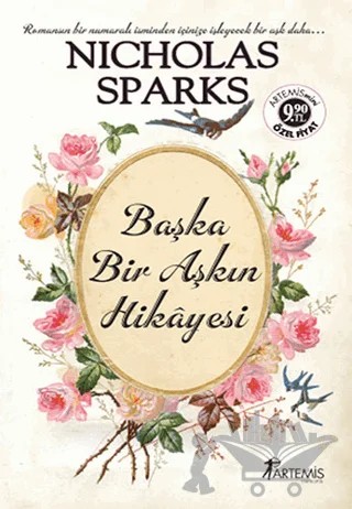Başka Bir Aşkın Hikayesi – Nicholas Sparks – Artemis Yayınları kitap kapağı