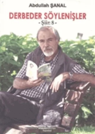 Derbeder Söylenişler – Abdullah Şanal – Yeniden Anadolu ve Rumeli Müdafaa-i Hukuk Yayınları kitap kapağı
