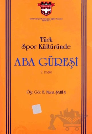 Türk Spor Kültüründe Aba Güreşi – H. Murat Şahin – Nobel Akademik Yayıncılık kitap kapağı