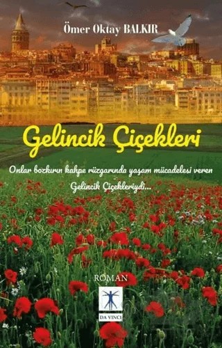 Gelincik Çiçekleri – Ömer Oktay Balkır – Da Vinci Publishing kitap kapağı
