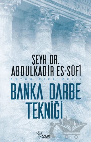 Banka Darbe Tekniği – Abdülkadir Es-Sufi – Kalem Yayınevi kitap kapağı