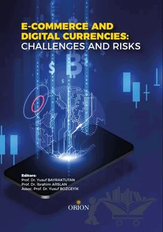 E - Commerce And Digital Currencies Challenges And Risks – Kolektif – Orion Kitabevi kitap kapağı