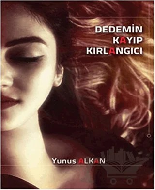 Dedemin Kayıp Kırlangıcı – Yunus Alkan – Selamet Yayınları kitap kapağı