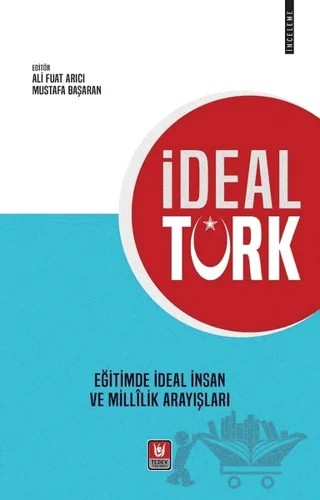 İdeal Türk – Ali Fuat Arıcı, Mustafa Başaran – Tedev Yayınları kitap kapağı