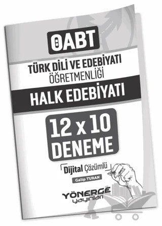 ÖABT Türk Dili ve Edebiyatı Öğretmenliği Halk Edebiyatı 12x10 Deneme Çözümlü – Galip Turan – Yönerge Yayınları kitap kapağı