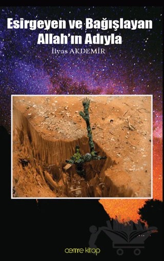 Bağışlayan ve Esirgeyen Allah'ın Adıyla – İlyas Akdemir – Cemre Kitap kitap kapağı
