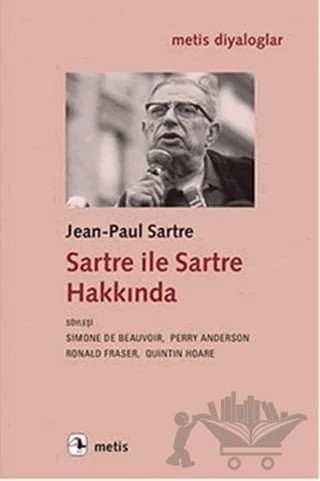 Sartre ile Sartre Hakkında – Jean Paul Sartre – Metis Yayınları kitap kapağı
