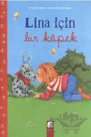 Lina İçin Bir Köpek – Betina Gotzen-Beek, Christine Merz – Final Kültür Sanat Yayınları kitap kapağı