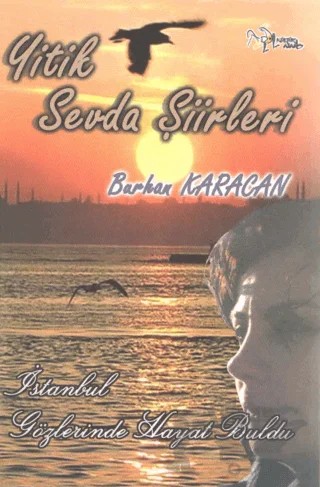 Yitik Sevda Şiirleri – Burhan Karacan – Kültür Ajans Yayınları kitap kapağı