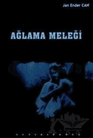 Ağlama Meleği – Jan Ender Can – Altıkırkbeş Yayınları kitap kapağı