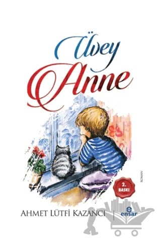 Üvey Anne – Ahmet Lütfi Kazancı – Ensar Neşriyat kitap kapağı
