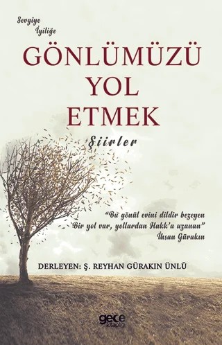 Gönlümüzü Yol Etmek – Ş. Reyhan Gürakın Ünlü – Gece Kitaplığı kitap kapağı