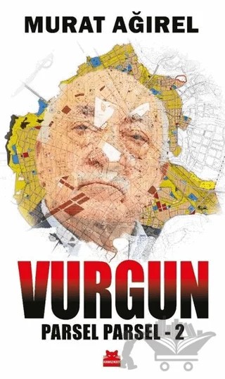 Vurgun - Parsel Parsel 2 – Murat Ağırel – Kırmızı Kedi Yayınevi kitap kapağı