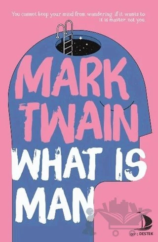 What is Man – Mark Twaın – Genç Destek kitap kapağı