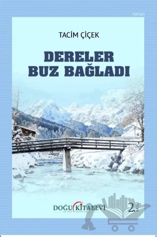 Dereler Buz Bağladı – Tacim Çiçek – Doğu Kitabevi kitap kapağı