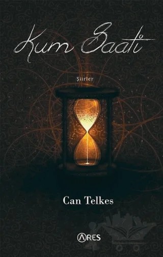 Kum Saati – Can Telkes – Ares Yayınları kitap kapağı