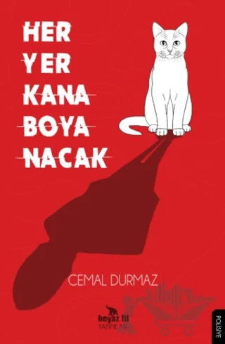 Her Yer Kana Boyanacak – Cemal Durmaz – Beyaz Fil Yayınları kitap kapağı