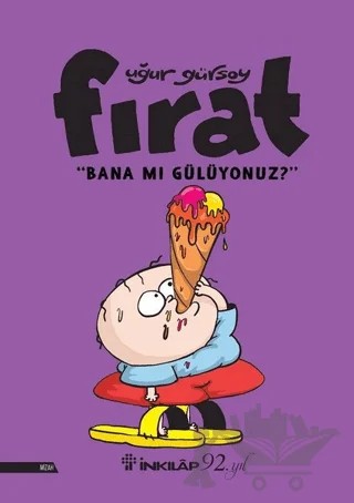 Fırat - Bana Mı Gülüyonuz? – Uğur Gürsoy – İnkılap Kitabevi kitap kapağı