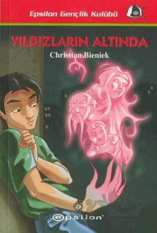 Yıldızların Altında – Christian Bieniek – Epsilon Yayınevi kitap kapağı