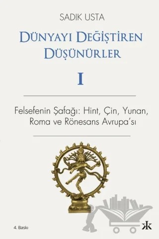 Dünyayı Değiştiren Düşünürler 1 – Sadık Usta – Kafka Kitap kitap kapağı