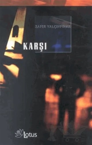 Karşı – Zafer Yalçınpınar – Lotus Yayın Grubu kitap kapağı