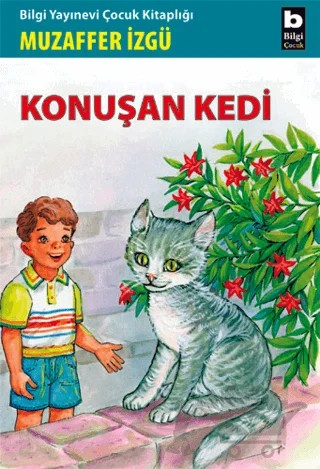 Konuşan Kedi – Muzaffer İzgü – Bilgi Yayınevi kitap kapağı