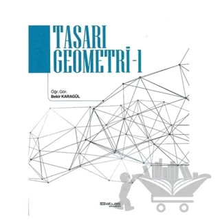 Tasarı Geometri - 1 – Bekir Karagül – Atlas Akademi kitap kapağı
