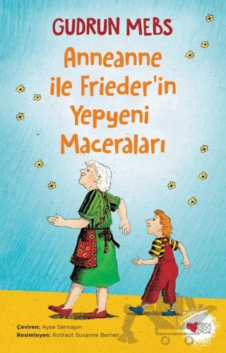 Anneanne ile Friederin Yepyeni Maceraları – Gudrun Mebs – Can Çocuk Yayınları kitap kapağı
